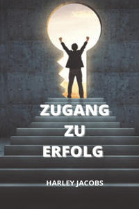 Zugang Zum Erfolg