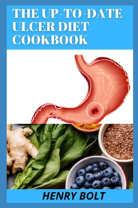The Up-To-Date Ulcer Diet Cookbook