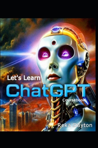 Let's Learn ChatGPT
