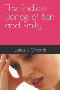 Endless Dance of Ben and Emily