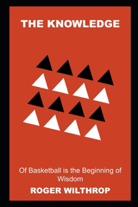 The Knowledge of Basketball is the Beginning of Wisdom