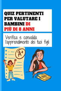 Quiz Pertinenti Per Valutare I Bambini Di Più Di 8 Anni