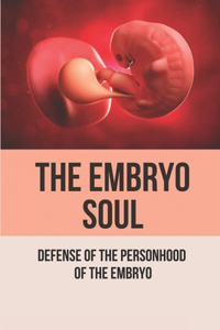 The Embryo Soul