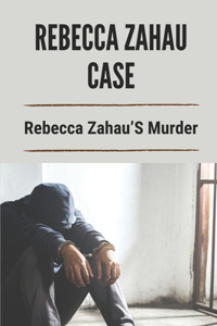Rebecca Zahau Case
