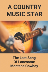 A Country Music Star