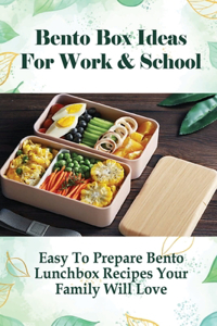 Bento Box Ideas For Work & School