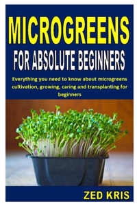 Microgreens for Absolute Beginners