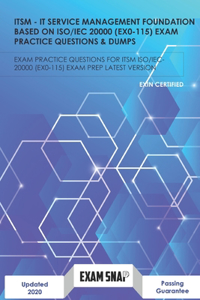 ITSM - IT Service Management Foundation Based On ISO/IEC 20000 Exam Practice Questions & Dumps