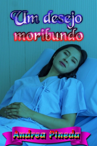 Um desejo moribundo