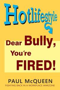 Dear Bully, You're Fired!