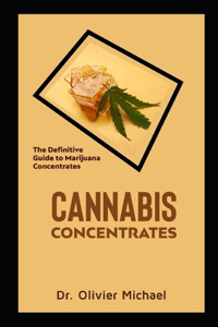 Cannabis Concentrates