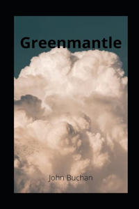 Greenmantle illustrated