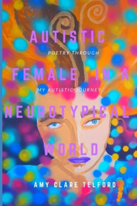 Autistic Female In A Neurotypical World
