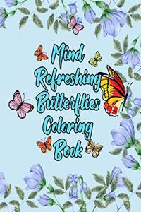 Mind Refreshing Butterflies Coloring Book