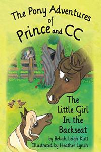 Pony Adventures of Prince and CC: The Little Girl in the Backseat