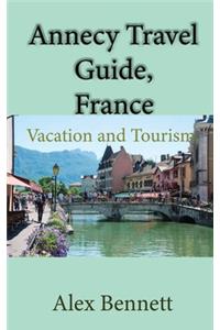 Annecy Travel Guide, France