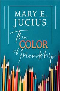 The Color of Friendship