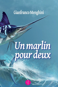 Un Marlin Pour Deux