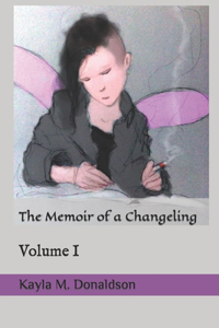 Memoir of a Changeling