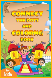 Connect The Dots And Colorng Book For Kids