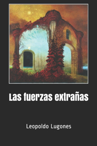 Las fuerzas extrañas