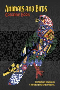Animals and Birds - Coloring Book - 100 Animals designs in a variety of intricate patterns