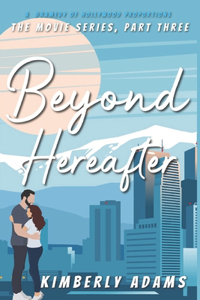 Beyond Hereafter