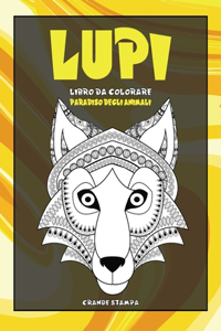 Libro da colorare - Grande stampa - Paradiso degli Animali - Lupi