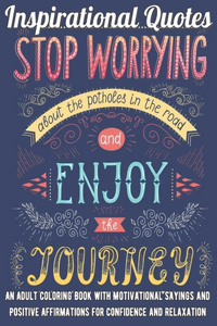 Inspirational Quotes Adult Coloring Book