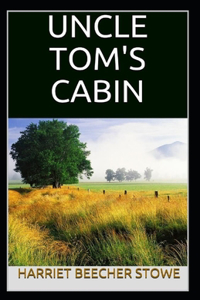 Uncle Tom's Cabin Illustrated