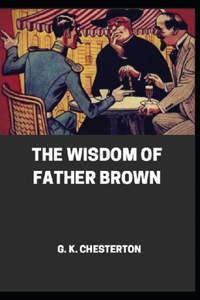 Wisdom of Father Brown annotated