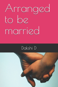Arranged to be married