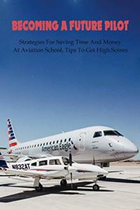 Becoming A Future Pilot