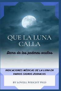 Que la luna calla