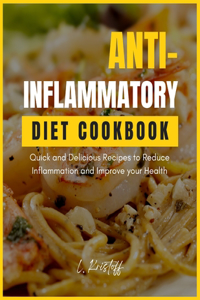 Anti-Inflammatory Diet Cookbook