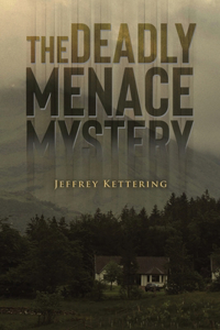 Deadly Menace Mystery