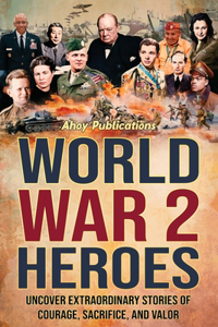 World War 2 Heroes