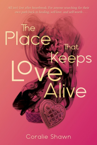 Place That Keeps Love Alive