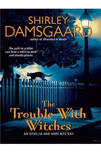 The Trouble with Witches