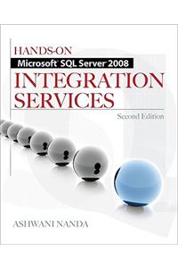 Hands-On Microsoft SQL Server 2008 Integration Services, Second Edition