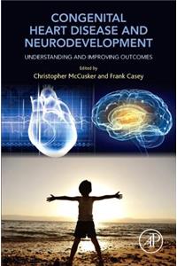 Congenital Heart Disease and Neurodevelopment