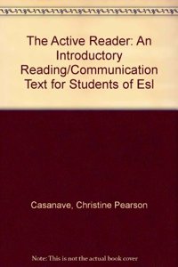 The Active Reader: An Introductory Reading/Communication Text for Students of Esl
