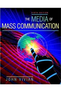 The Media of Mass Communication (with Interactive Companion Website Access Card)