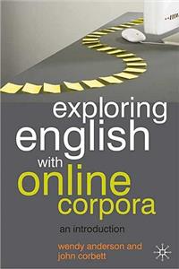 Exploring English with Online Corpora: An Introduction