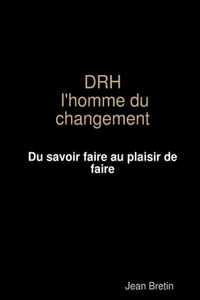 Drh L'Homme Du Changement