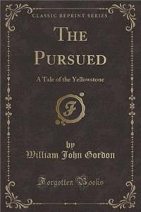 The Pursued