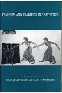 Feminism and Tradition in Aesthetics