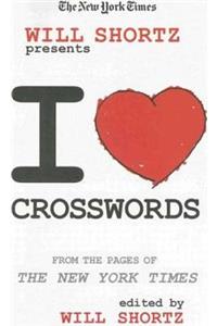 New York Times Will Shortz Presents I Love Crosswords