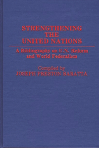 Strengthening the United Nations