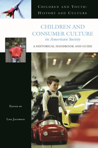 Children and Consumer Culture in American Society